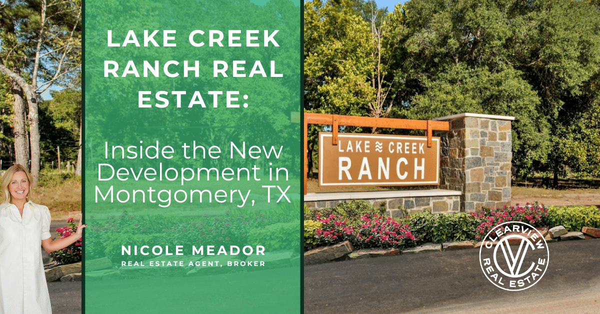 lake creek ranch real estate inside the new development in montgomery, tx