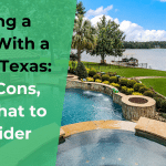 buying a home with a pool in texas pros, cons, and what to consider